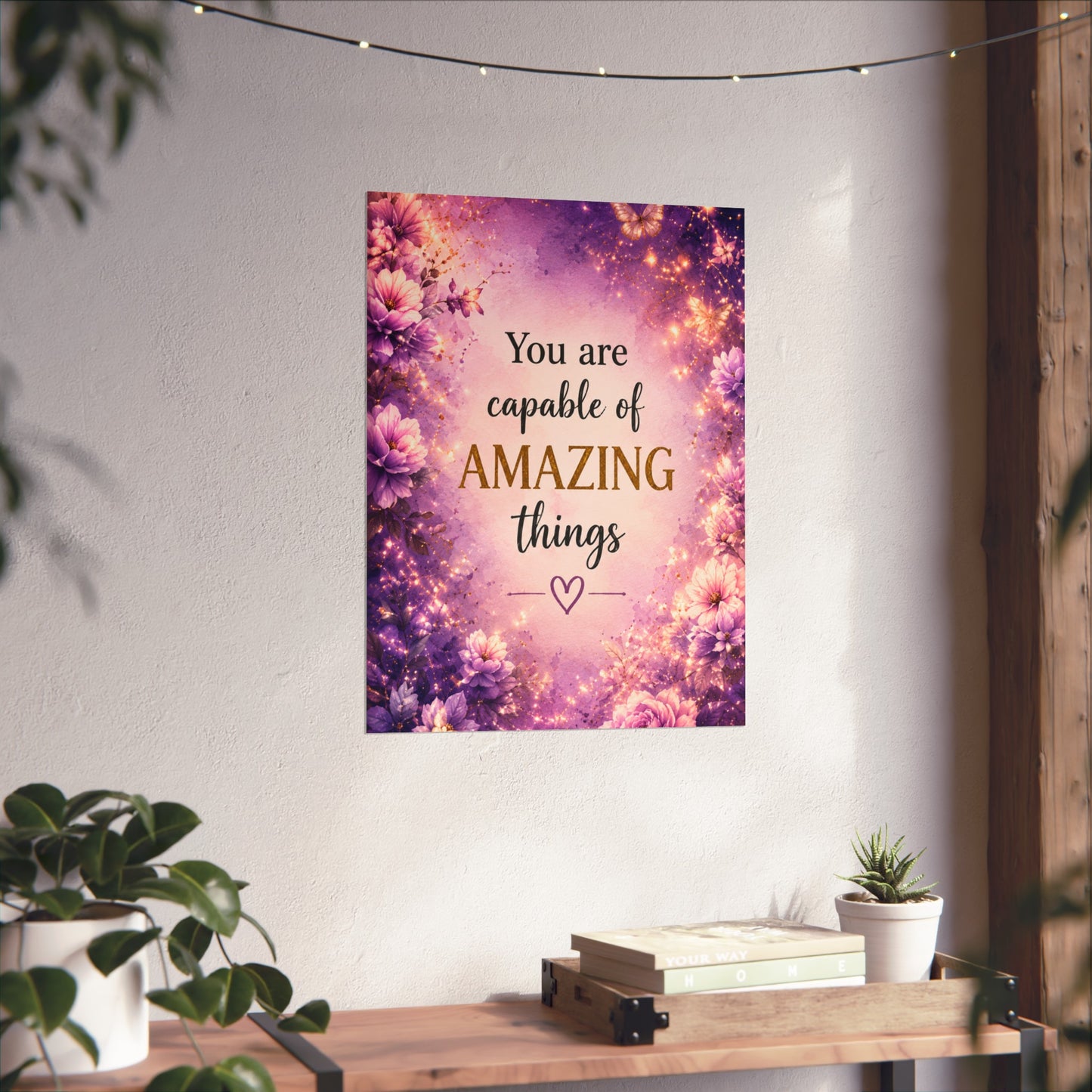 Motivational Fine Art Poster — "You Are Capable of Amazing Things" (Floral Purple Wall Art)