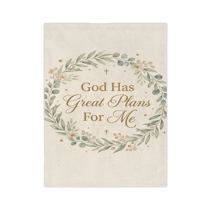 God Has Great Plans For Me Velveteen Blanket