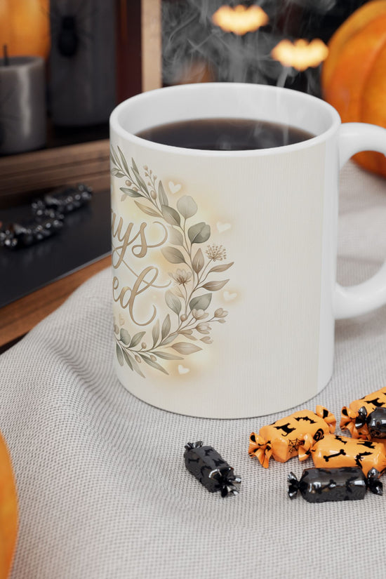 Always Loved Ceramic Mug (11oz, 15oz)