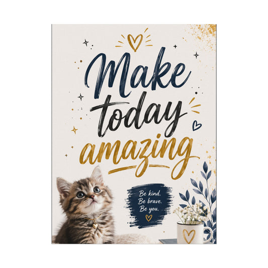 Make Today Amazing Cute Kitten Poster — Inspirational Watercolor Wall Art