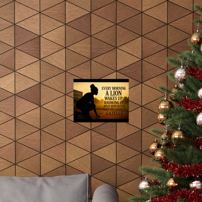 Motivational Poster — "Every Morning a Lion Wakes Up" Matte Print