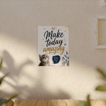 Make Today Amazing Cute Kitten Poster — Inspirational Watercolor Wall Art