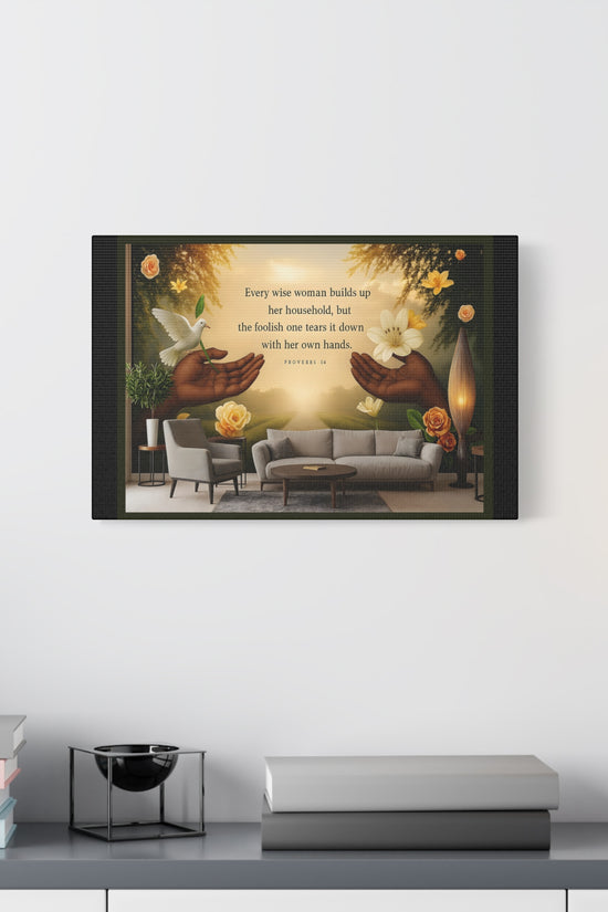 A Wise Woman Proverb 14 Inspirational Canvas Wall Art by Grace Canvas