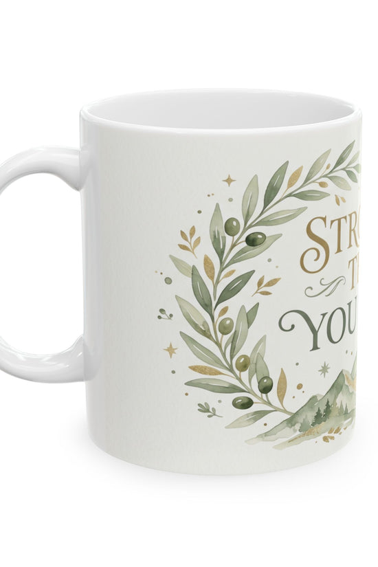 Stronger Than You Know Ceramic Mug (11oz & 15oz)