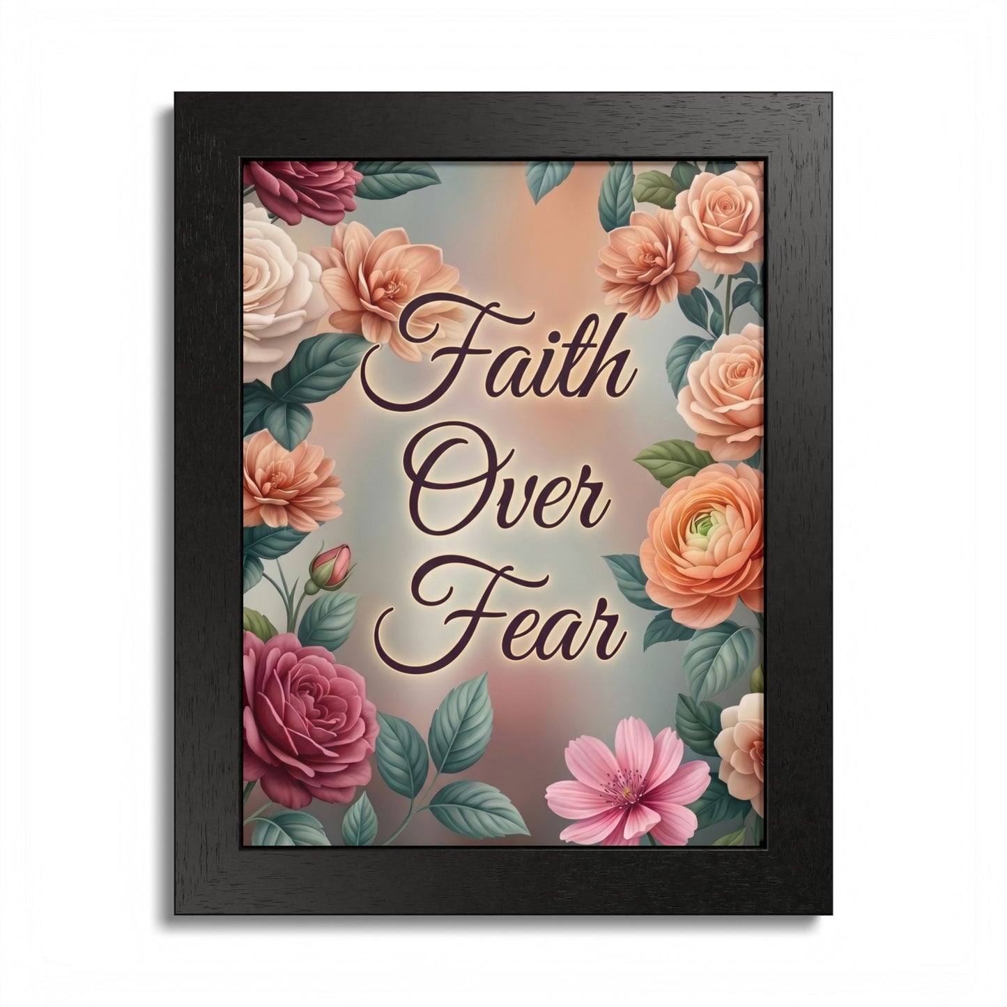 Faith Over Fear Framed Poster = Floral Inspirational Wall Art