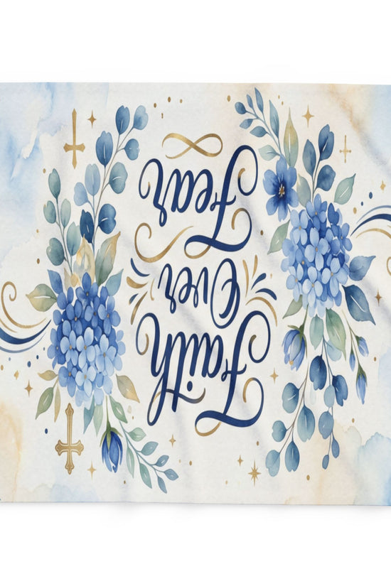 Faith Over Fear Fleece Blanket – Blue Floral Inspirational Throw