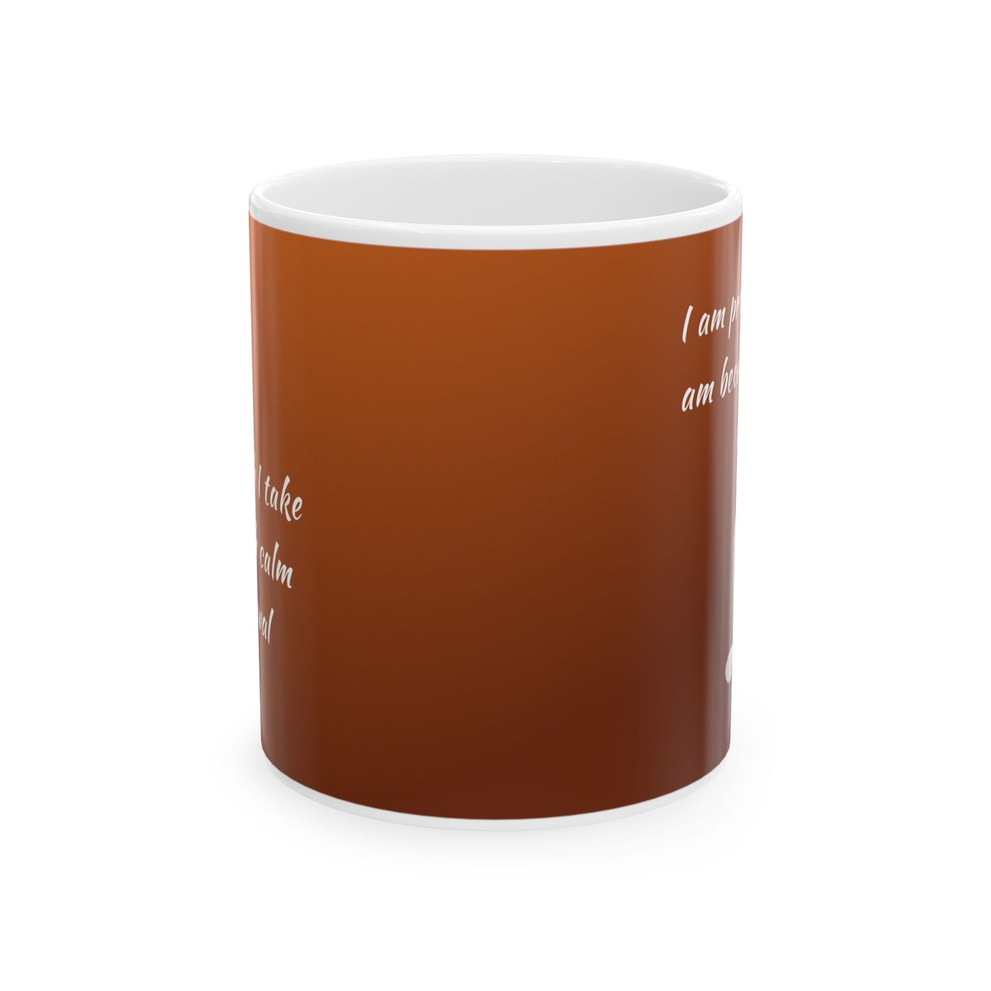 Motivational Coffee Cup (11oz/15oz)