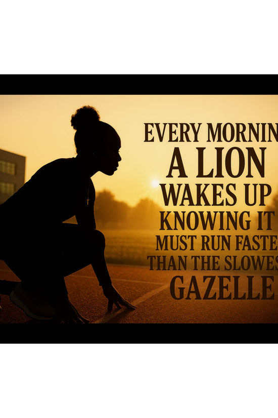 Motivational Poster — "Every Morning a Lion Wakes Up" Matte Print by Grace Canvas Shop