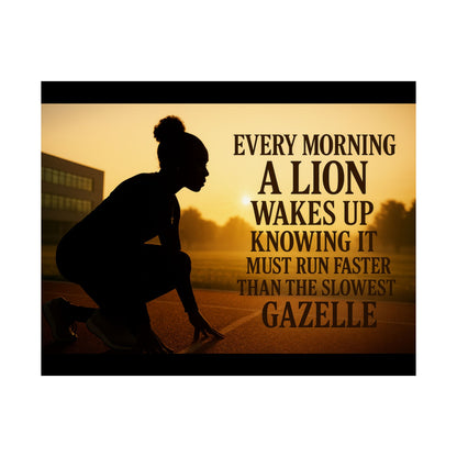 Motivational Poster — "Every Morning a Lion Wakes Up" Matte Print