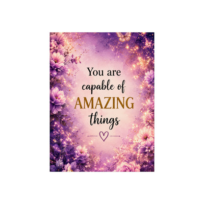 Motivational Fine Art Poster — "You Are Capable of Amazing Things" (Floral Purple Wall Art)