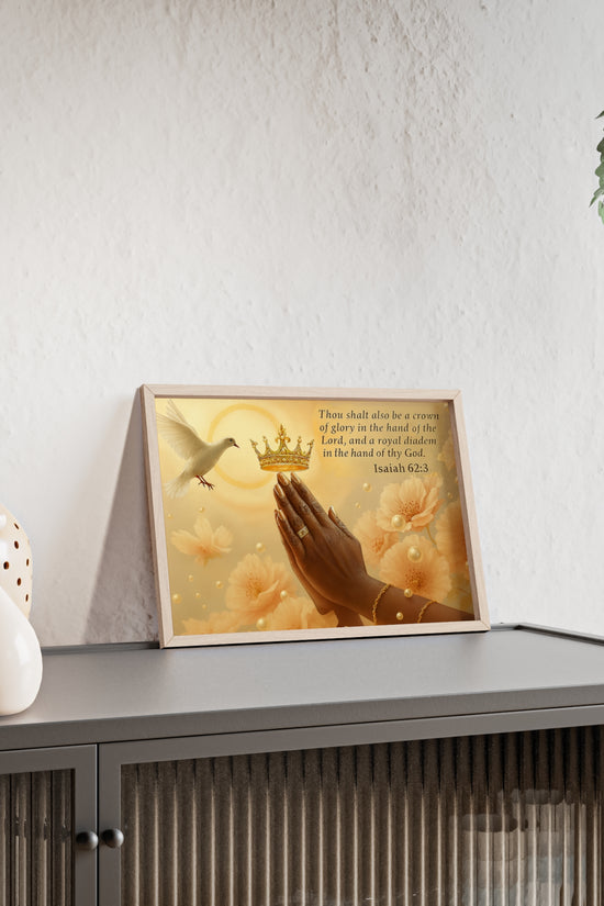 Isaiah 62:3 Crown & Praying Hands Framed Poster with Wooden Frame