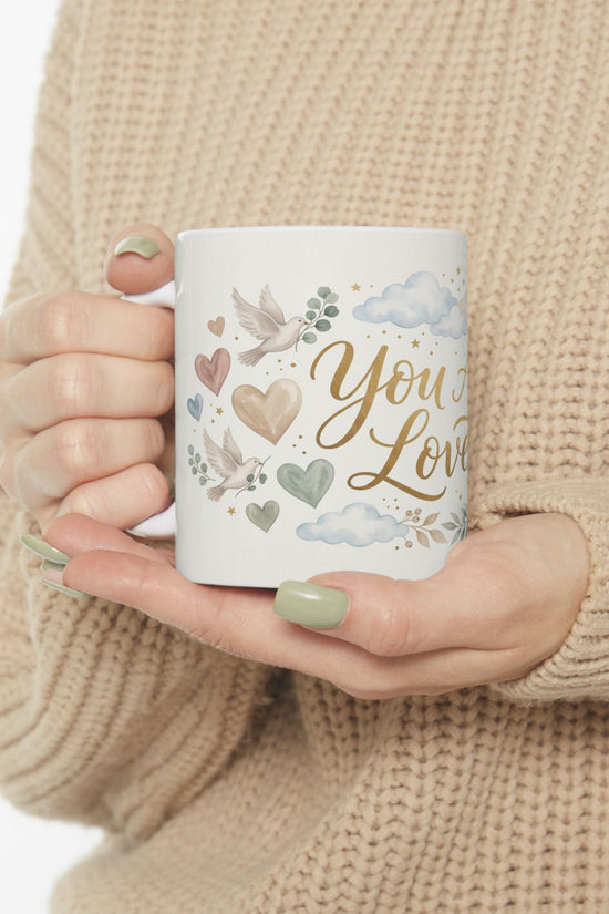 You Are Loved Ceramic Mug (11oz & 15oz)