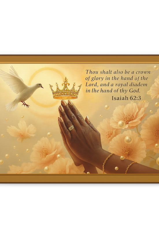 A Crown of Glory Isaiah 62:3 Inspiration Wall Art Print by Grace Canvas
