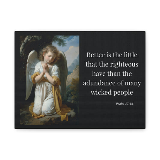 Psalm 37:16 Angel Prayer Matte Stretched Canvas (1.25")