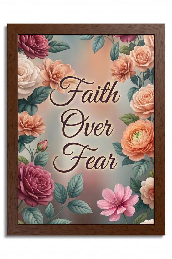 Faith Over Fear Framed Poster