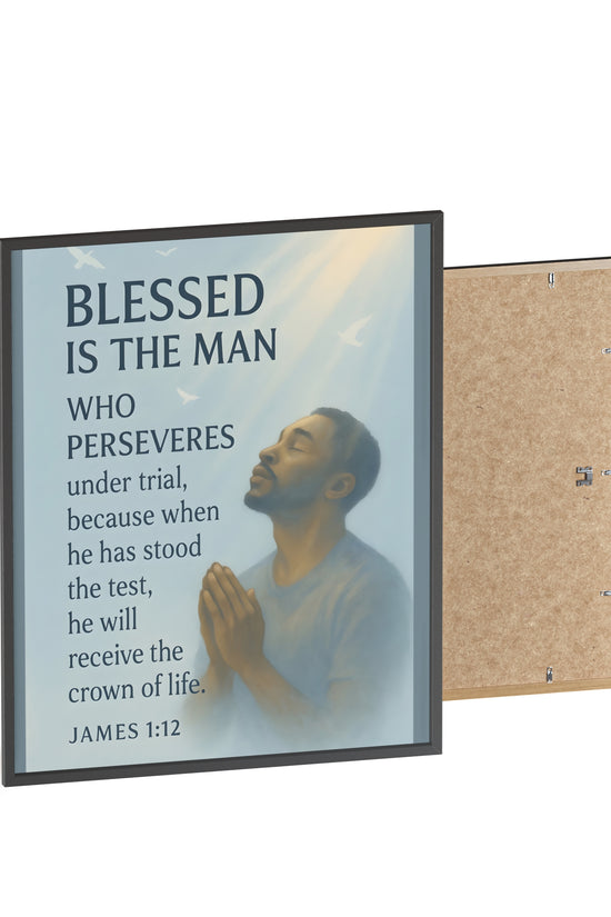 Blessed Is The Man Prayer Poster with Wooden Frame — James 1:12 Inspirational Wall Art