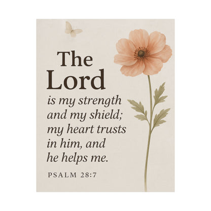Psalm 28:7 Framed Poster — The Lord Is My Strength Inspirational Wall Art