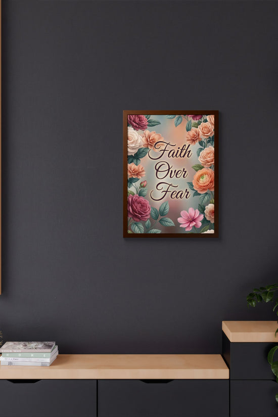 Faith Over Fear Framed Poster