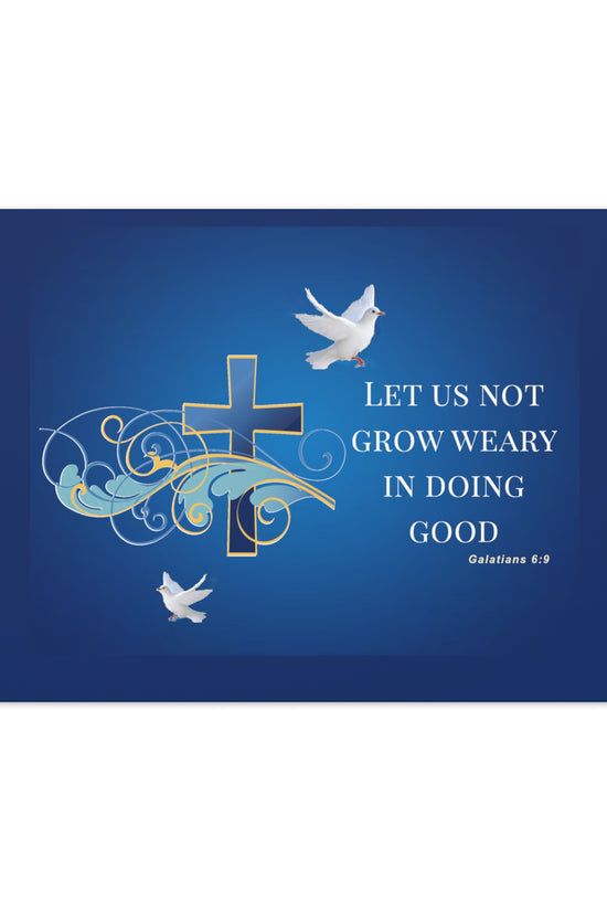 Let Us Not Grow Weary Inspirational Canvas Wall Art by Grace Canvas