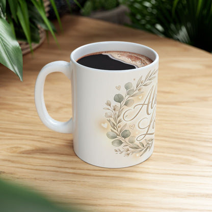 Always Loved Ceramic Mug — Floral Sentiment Coffee Cup for Home & Gifts (11oz, 15oz)
