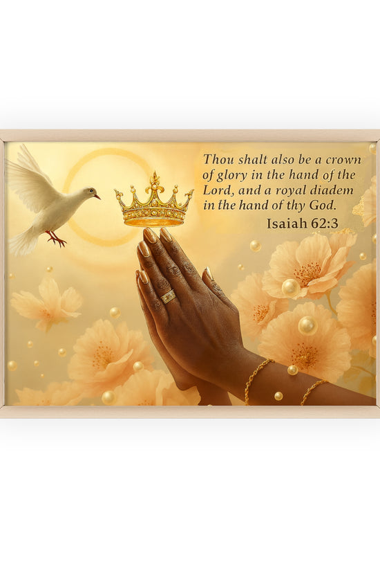 Isaiah 62:3 Crown & Praying Hands Framed Poster with Wooden Frame