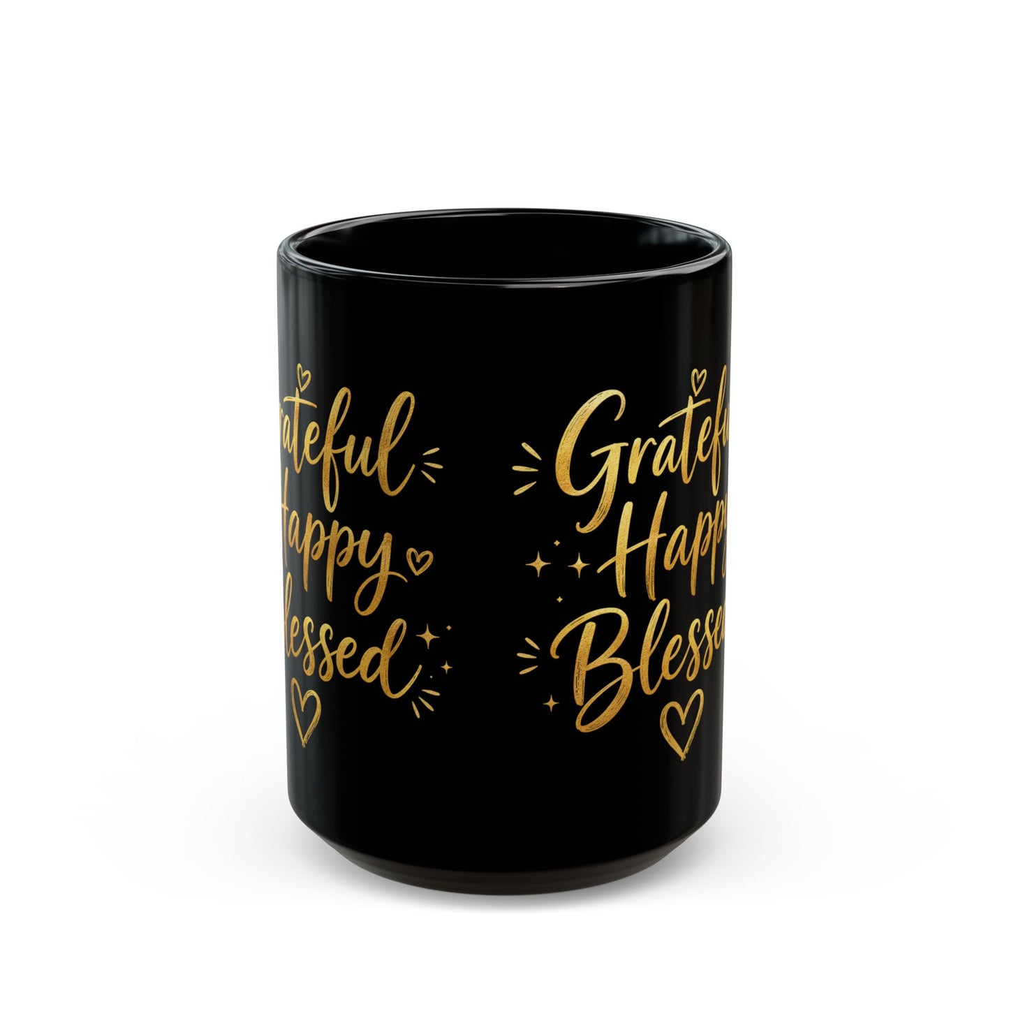 Grateful Happy Blessed Black Mug — 11oz/15oz Inspirational Coffee Cup