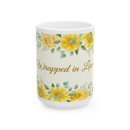 Wrapped in Love Sunflower Ceramic Mug (11oz/15oz)