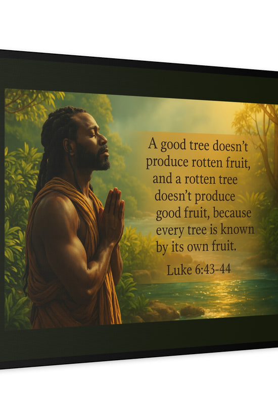 Luke 6:43- 44 Inspirational Wall Art by Grace Canvas