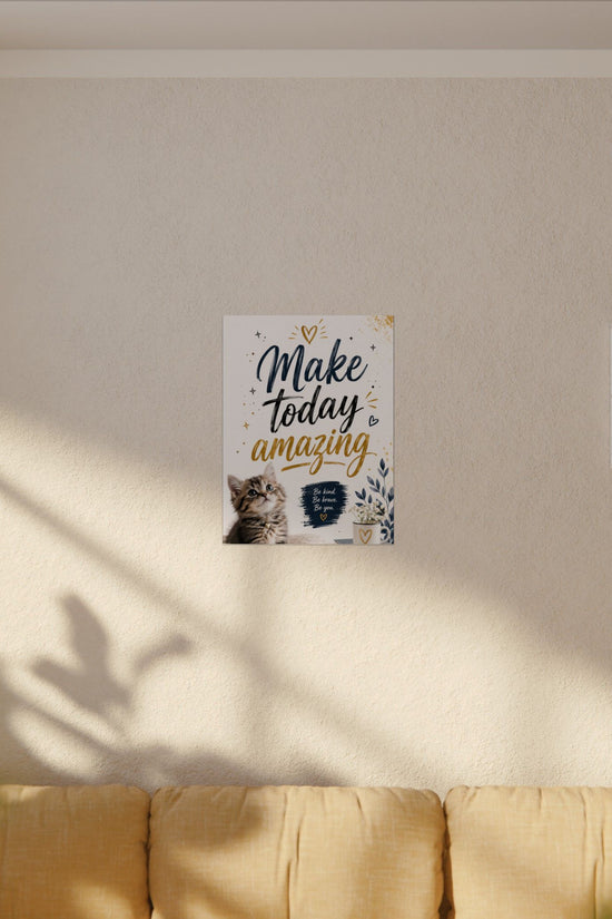 Make Today Amazing Cute Kitten Poster — Inspirational Watercolor Wall Art