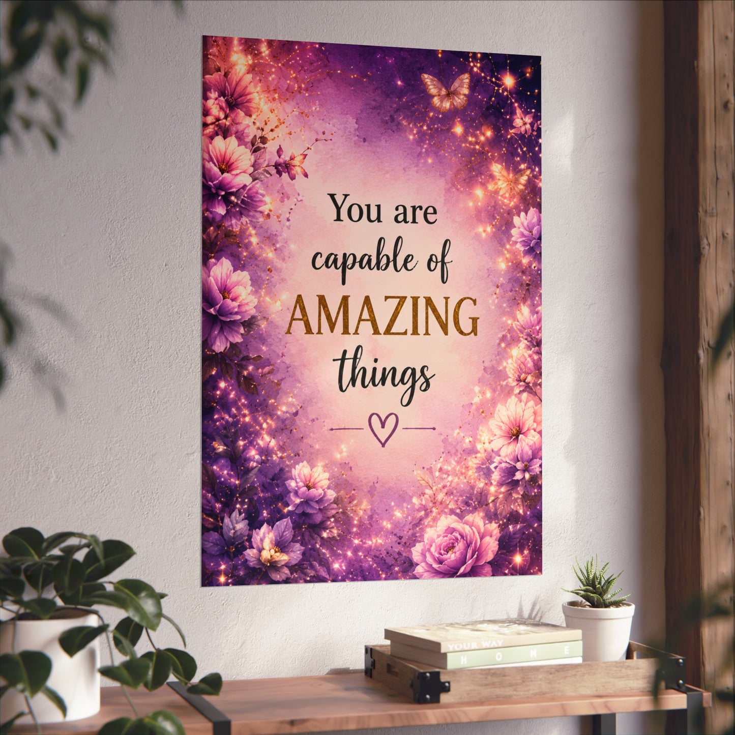 Motivational Fine Art Poster — "You Are Capable of Amazing Things" (Floral Purple Wall Art)