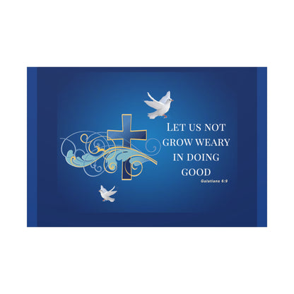 Let Us Not Grow Weary Inspirational Canvas Wall Art