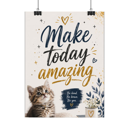 Make Today Amazing Cute Kitten Poster — Inspirational Watercolor Wall Art
