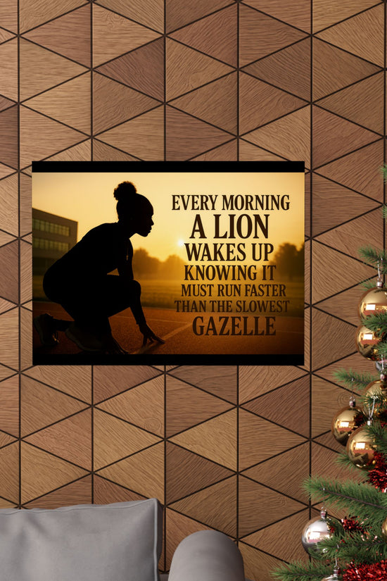 Motivational Poster — "Every Morning a Lion Wakes Up" Matte Print by Grace Canvas Shop