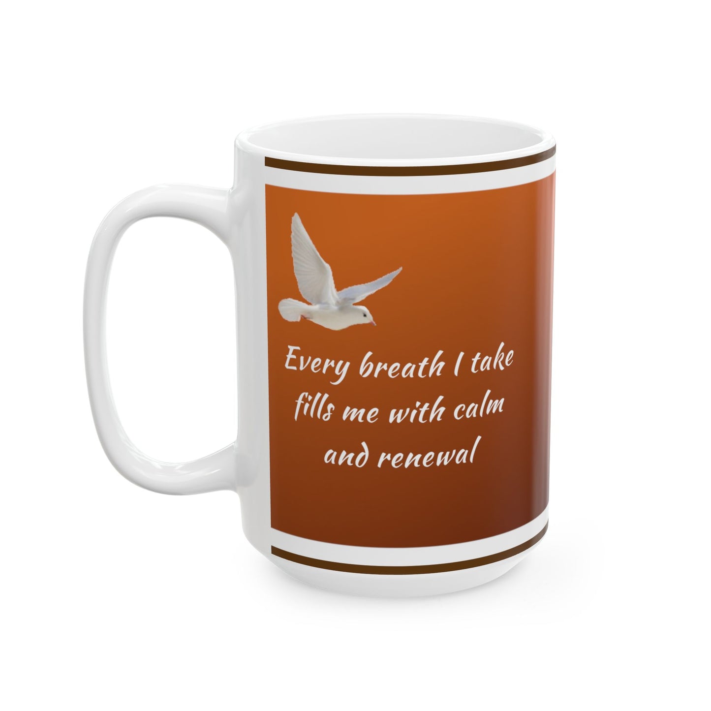 Motivational Coffee Cup (11oz/15oz)