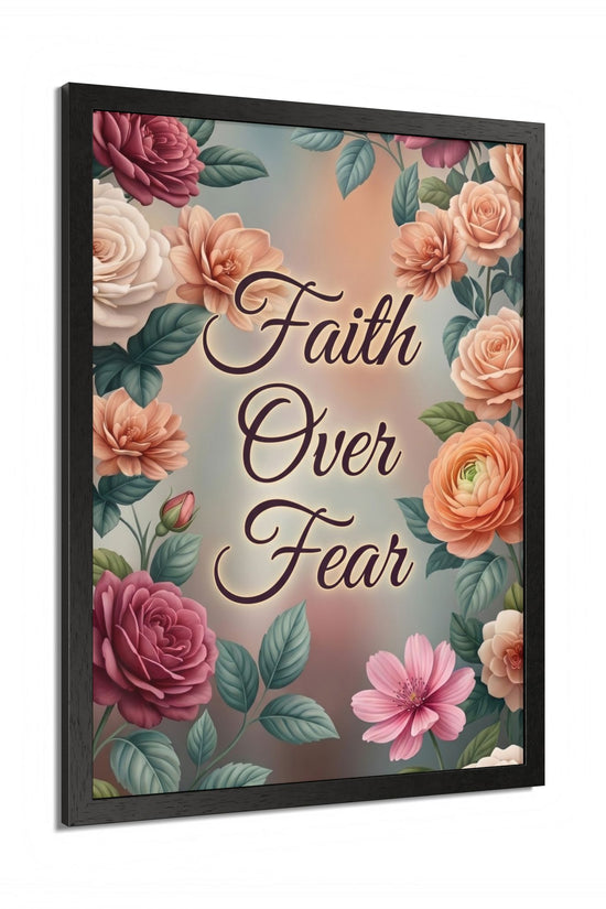 Faith Over Fear Framed Poster