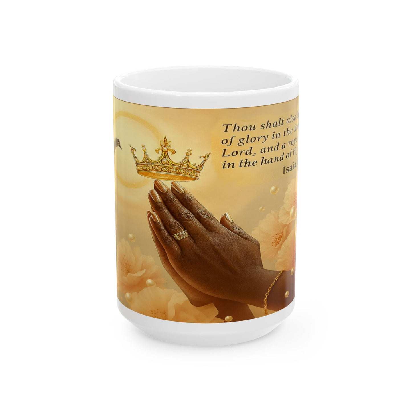 Isaiah 62:3 Inspirational Prayer Ceramic Mug, 11oz, 15oz by Grace Canvas.shop