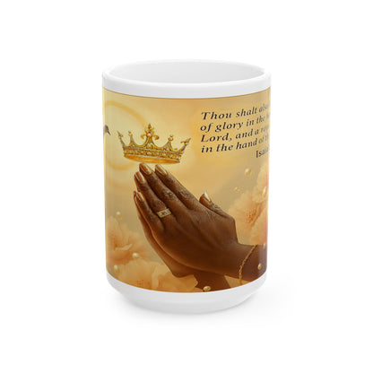 Isaiah 62:3 Inspirational Prayer Ceramic Mug, 11oz, 15oz by Grace Canvas.shop