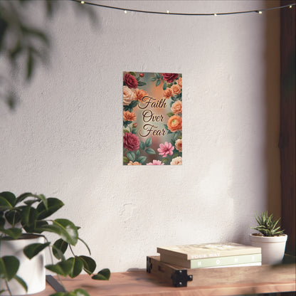 Faith Over Fear Fine Art Unframed Poster