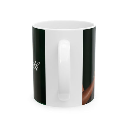 Faith Spiritual Empowerment Ceramic Mug