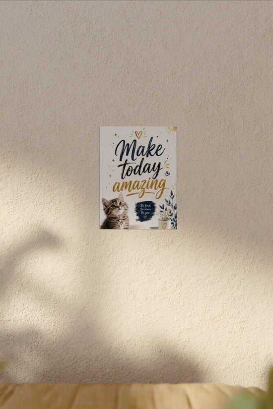 Make Today Amazing Cute Kitten Poster — Inspirational Watercolor Wall Art