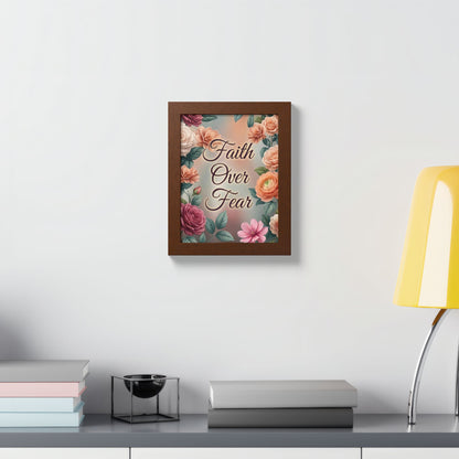 Faith Over Fear Framed Poster = Floral Inspirational Wall Art