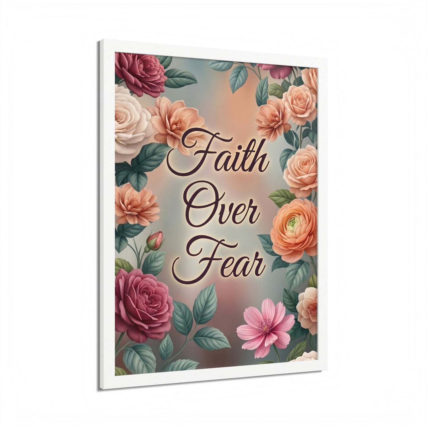 Faith Over Fear Framed Poster = Floral Inspirational Wall Art