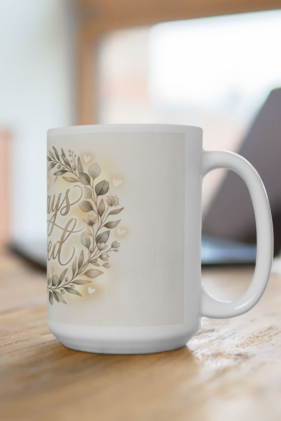 Always Loved Ceramic Mug (11oz, 15oz)