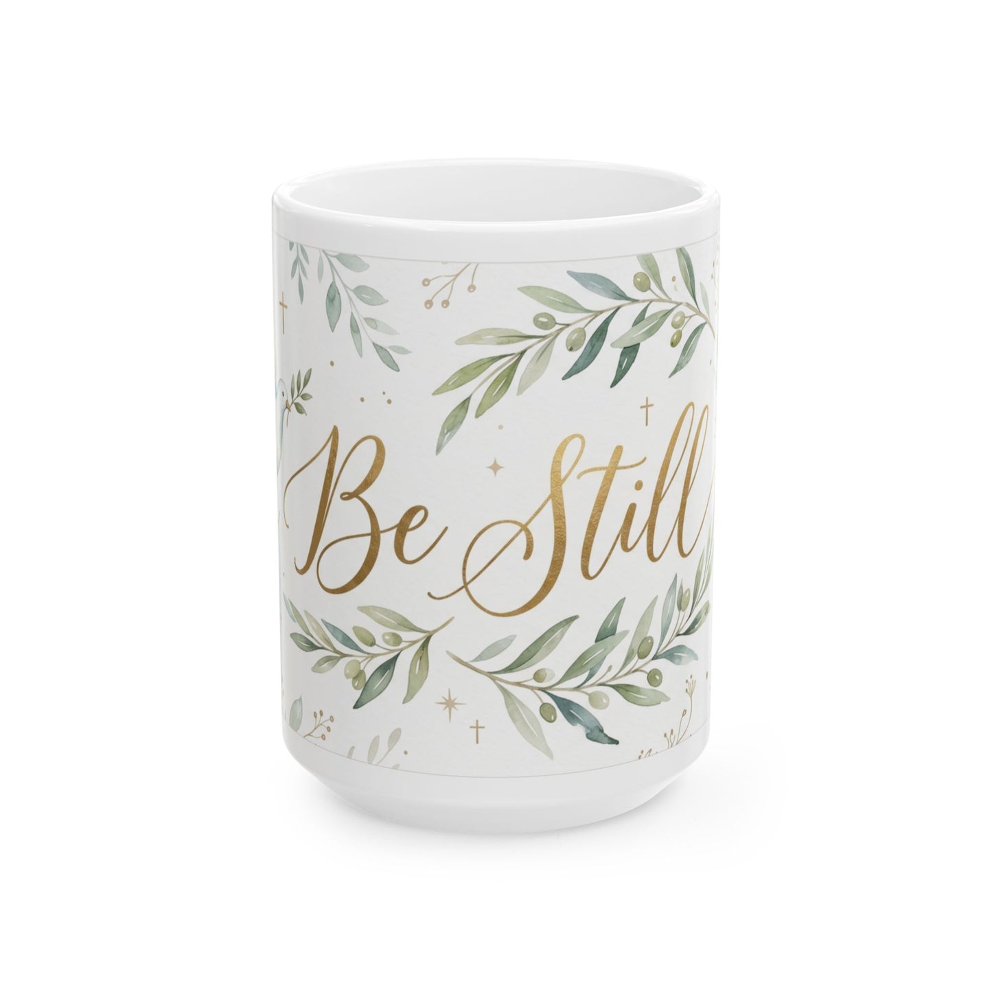 Be Still Ceramic Mug — Floral Inspirational Coffee Cup (11oz & 15oz)