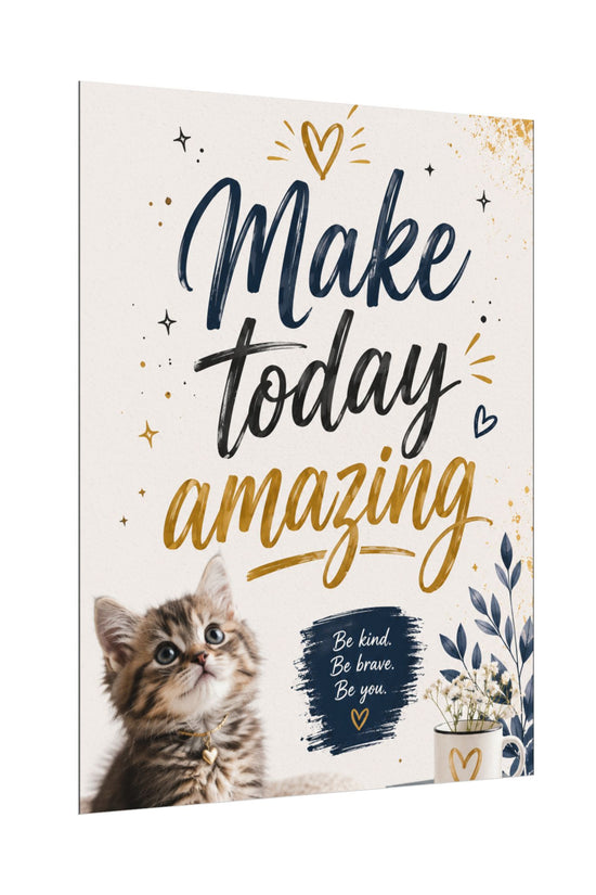 Make Today Amazing Cute Kitten Poster — Inspirational Watercolor Wall Art