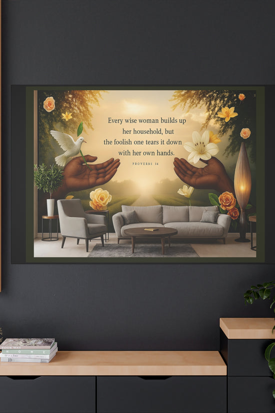 A Wise Woman Proverb 14 Inspirational Canvas Wall Art by Grace Canvas