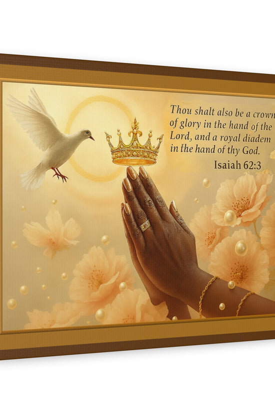 A Crown of Glory Isaiah 62:3 Inspiration Wall Art Print by Grace Canvas