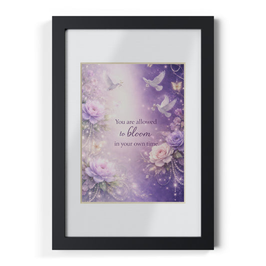 Inspirational Floral Framed Poster — "You Are Allowed to Bloom in Your Own Time" (Black Frame)