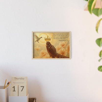 Isaiah 62:3 Crown & Praying Hands Framed Poster with Wooden Frame