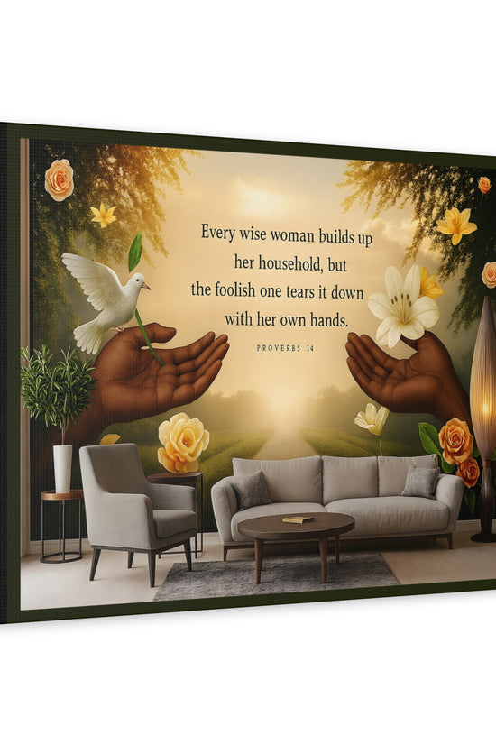 A Wise Woman Proverb 14 Inspirational Canvas Wall Art by Grace Canvas